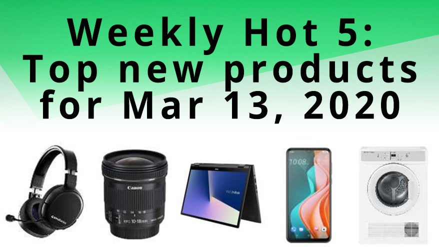 Getprice’s Weekly Hot 5 - March 13, 2020 Getprice’s Weekly Hot 5 - March 13, 2020