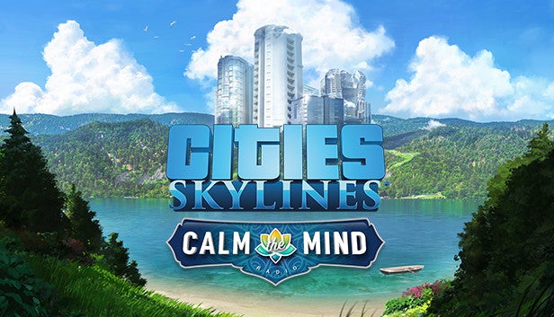 Paradox Cities Skylines Calm The Mind Radio PC Game