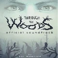 1C Company Through The Woods Official Soundtrack PC Game
