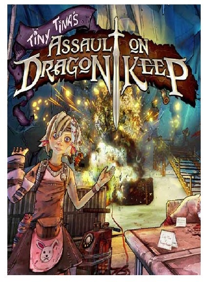 2k Games Borderlands 2 Tiny TinaS Assault On Dragon Keep PC Game