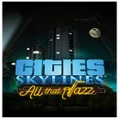 Paradox Cities Skylines All That Jazz PC Game