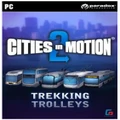 Paradox Cities In Motion 2 Trekking Trolleys PC Game