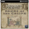Paradox Crusader Kings II Songs of The Caliph PC Game