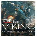 Techland Dying Light Viking Raiders Of Harran PC Game