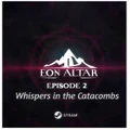 Libredia Entertainment Eon Altar Episode 2 Whispers In The Catacombs PC Game