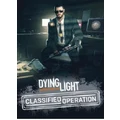 Techland Dying Light Classified Operation PC Game