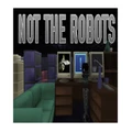 TinyBuild LLC Not The Robots PC Game