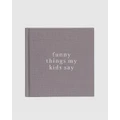 Write to Me - Funny Things My Kids Say - Home (Grey) Funny Things My Kids Say