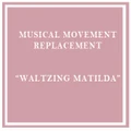 Alimrose Replacement Musical Box - Waltzing Matilda