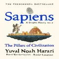 Sapiens A Graphic History, Volume 2 By Yuval Noah Harari (Hardback)