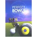 Perfect Bowls By Hugh De Lacy, Peter Belliss