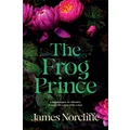 The Frog Prince By James Norcliffe
