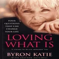Loving What Is By Byron Katie, Stephen Mitchell