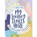 My Journey Starts Here By Genevieve Mora, Jazz Thornton