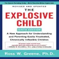 The Explosive Child [Sixth Edition] By Ross W. Greene