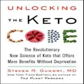 Unlocking The Keto Code By Md, Steven R. Gundry
