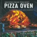 Recipes From The Kiwi Pizza Oven By Alan Brown (Hardback)