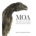 Moa: The Life And Death Of New Zealand's Legendary Bird By Quinn Berentson (Hardback)