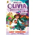 Princess Olivia Investigates: The Wrong Weather By Lucy Hawking