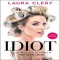 Idiot By Laura Clery