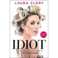 Idiot By Laura Clery