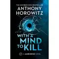 With A Mind To Kill By Anthony Horowitz