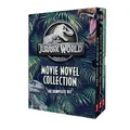 Jurassic World Movie Novel 3-Book Collection: The Complete Set (Universal)