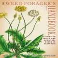 Weed Forager's Handbook By Adam Grubb, Annie Raser-Rowland