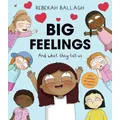 Big Feelings By Rebekah Ballagh