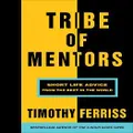 Tribe Of Mentors By Timothy Ferriss