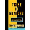 Tribe Of Mentors By Timothy Ferriss