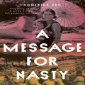 A Message For Nasty By Roderick Fry