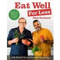 Eat Well For Less Nz By Ganesh Raj, Michael Van De Elzen