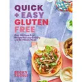 Quick And Easy Gluten Free By Becky Excell (Hardback)