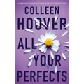 All Your Perfects By Colleen Hoover