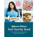 Fast Family Food By Rebecca Wilson (Hardback)