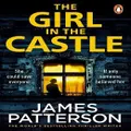 The Girl In The Castle By James Patterson