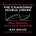 Principles For Dealing With The Changing World Order By Ray Dalio (Hardback)