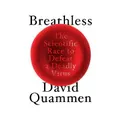 Breathless By David Quammen