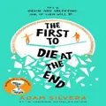 The First To Die At The End By Adam Silvera (Hardback)