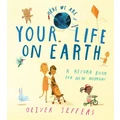 Your Life On Earth By Oliver Jeffers (Hardback)