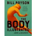 The Body Illustrated By Bill Bryson (Hardback)