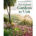 New Zealand Gardens To Visit By Juliet Nicholas, Rosemary Barraclough
