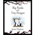 Big Panda And Tiny Dragon By James Norbury (Hardback)