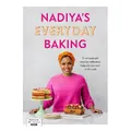 Nadiya’S Everyday Baking By Nadiya Hussain (Hardback)