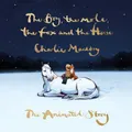 The Boy, The Mole, The Fox And The Horse: The Animated Story By Charlie Mackesy (Hardback)