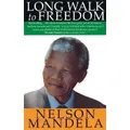 Long Walk To Freedom By Nelson Mandela
