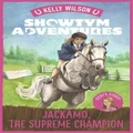 Showtym Adventures 7: Jackamo, The Supreme Champion By Kelly Wilson