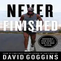 Never Finished By David Goggins