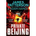 Private Beijing By Adam Hamdy, James Patterson